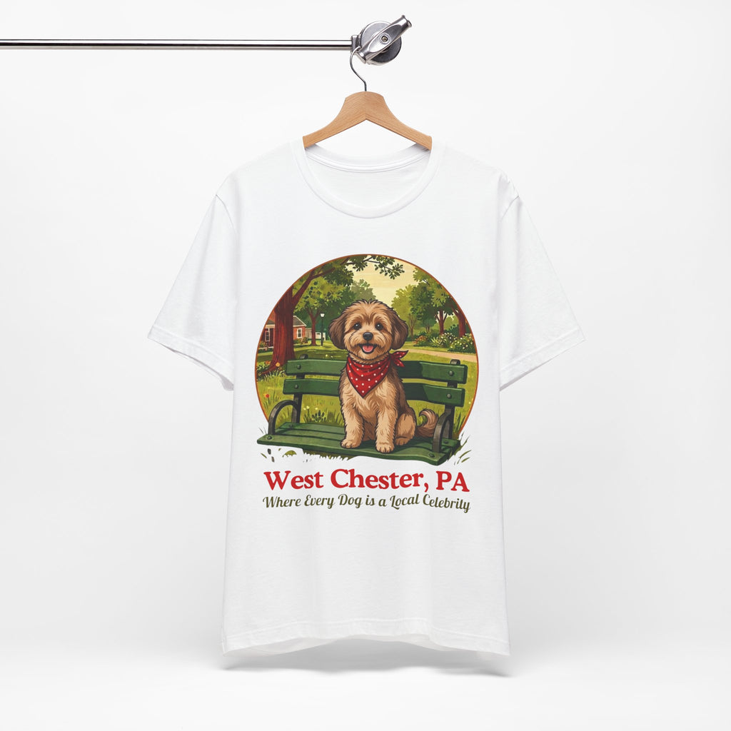 West Chester PA Dog Tee - "Where Every Dog is a Local Celebrity"