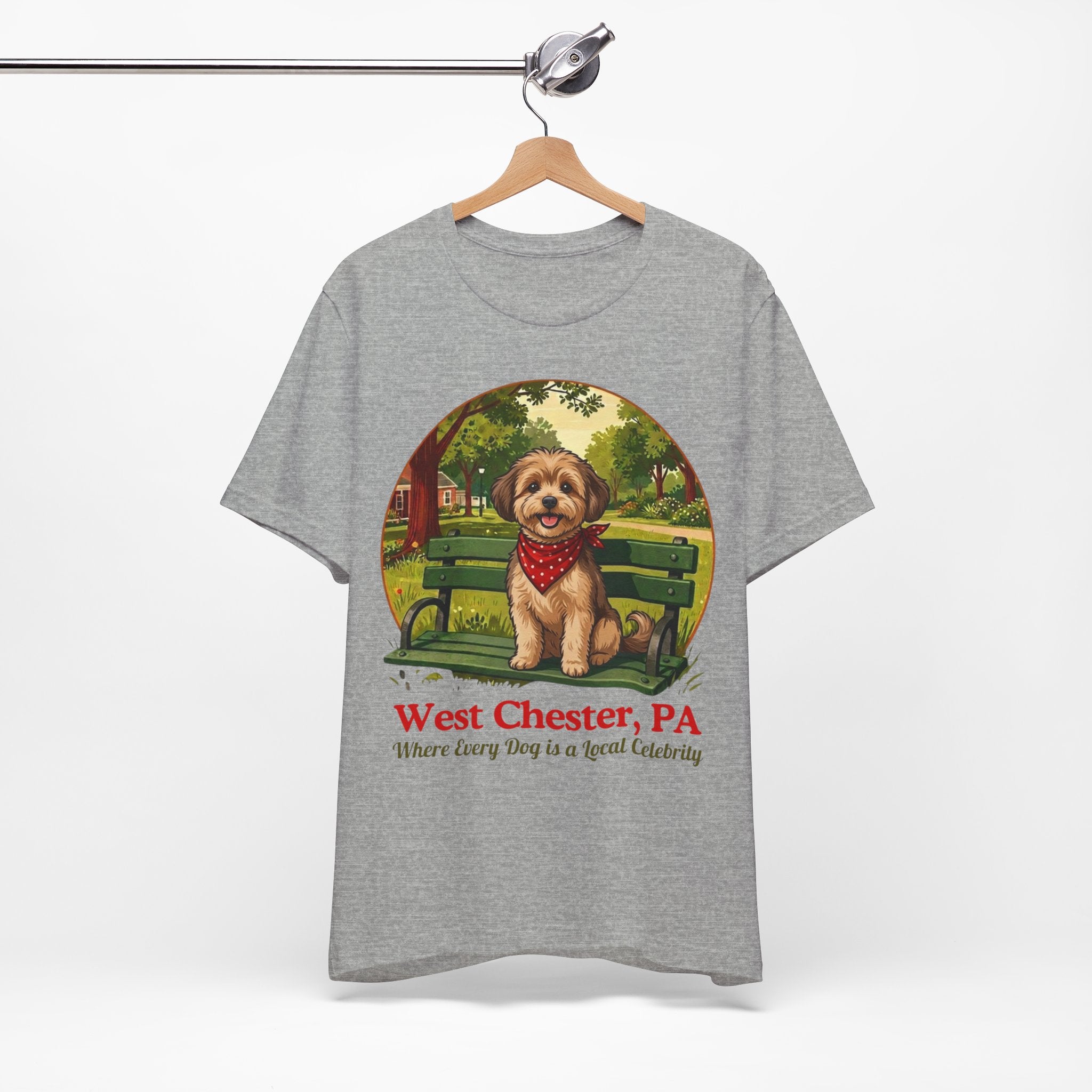 West Chester PA Dog Tee - "Where Every Dog is a Local Celebrity"
