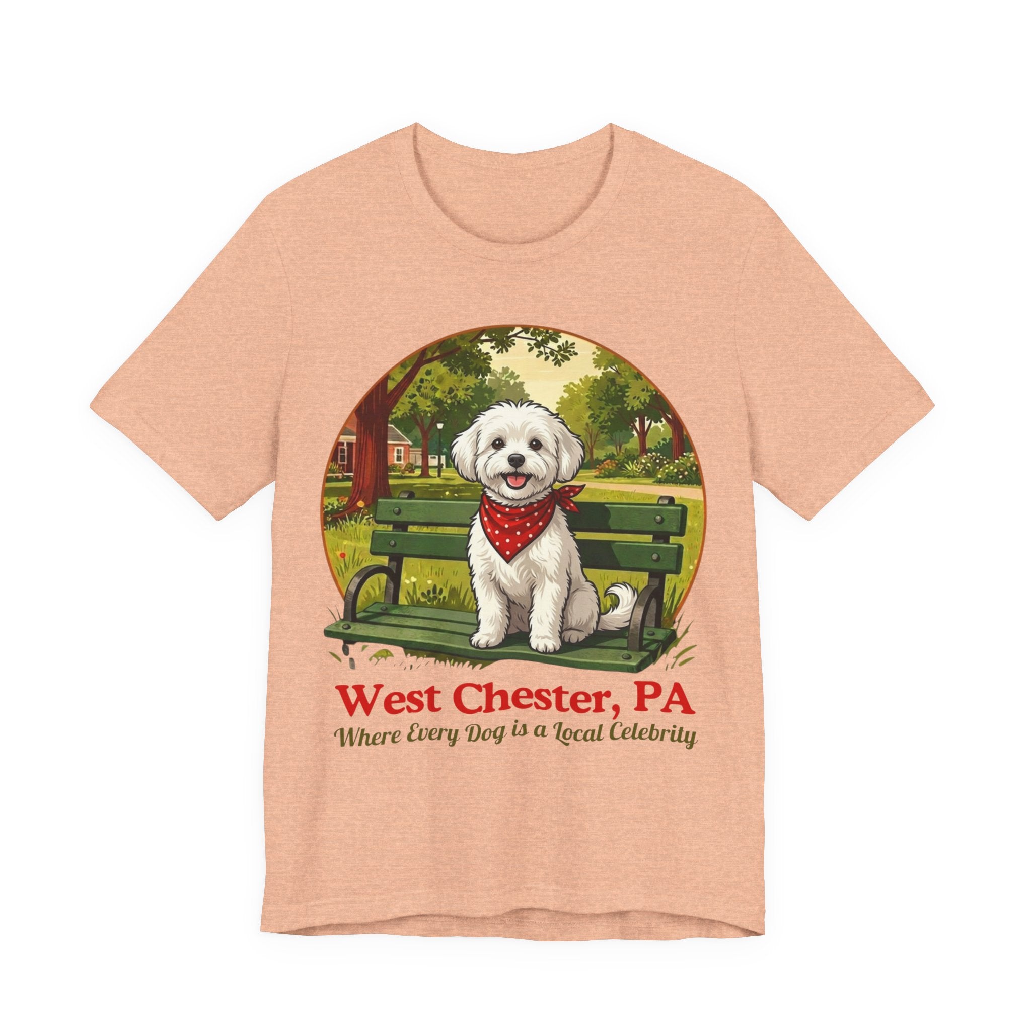 West Chester PA Dog T-Shirt - 'Where Every Dog is a Local Celebrity'