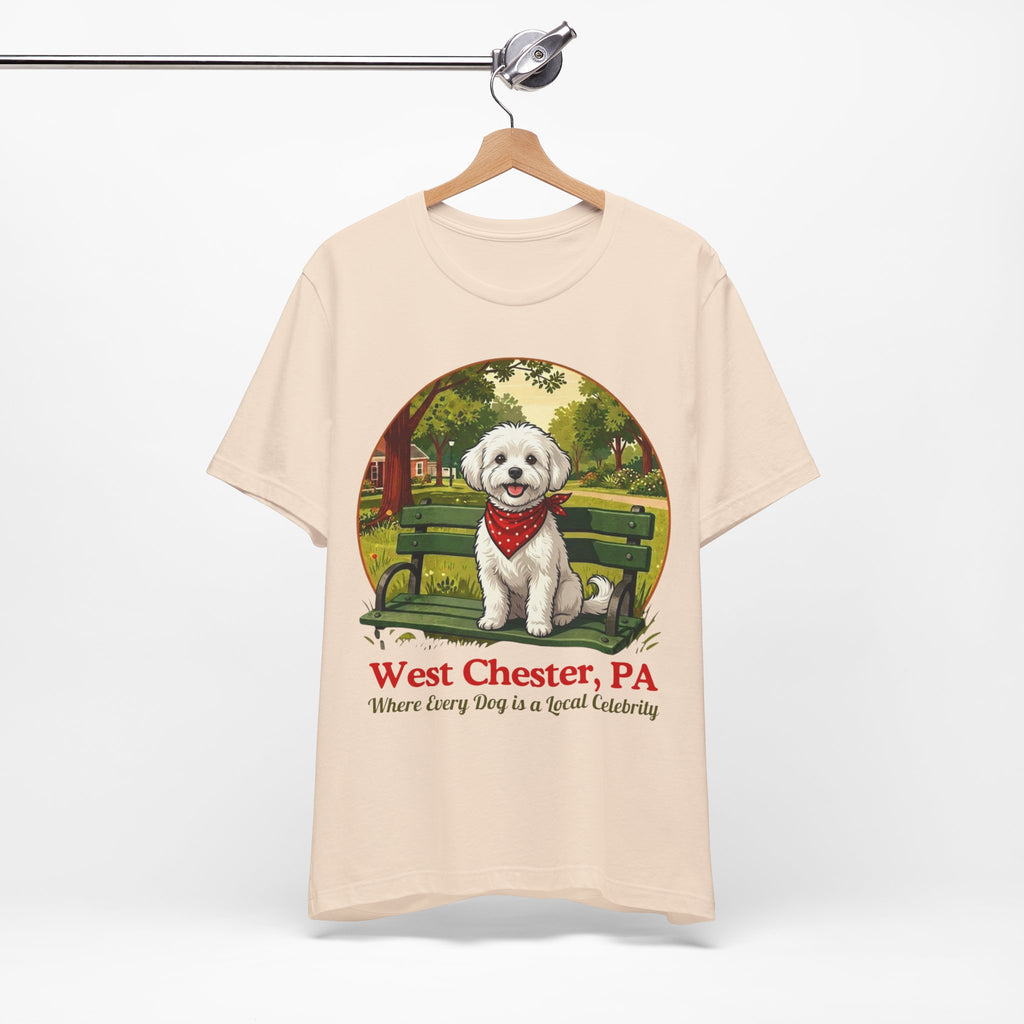 West Chester PA Dog T-Shirt - 'Where Every Dog is a Local Celebrity'