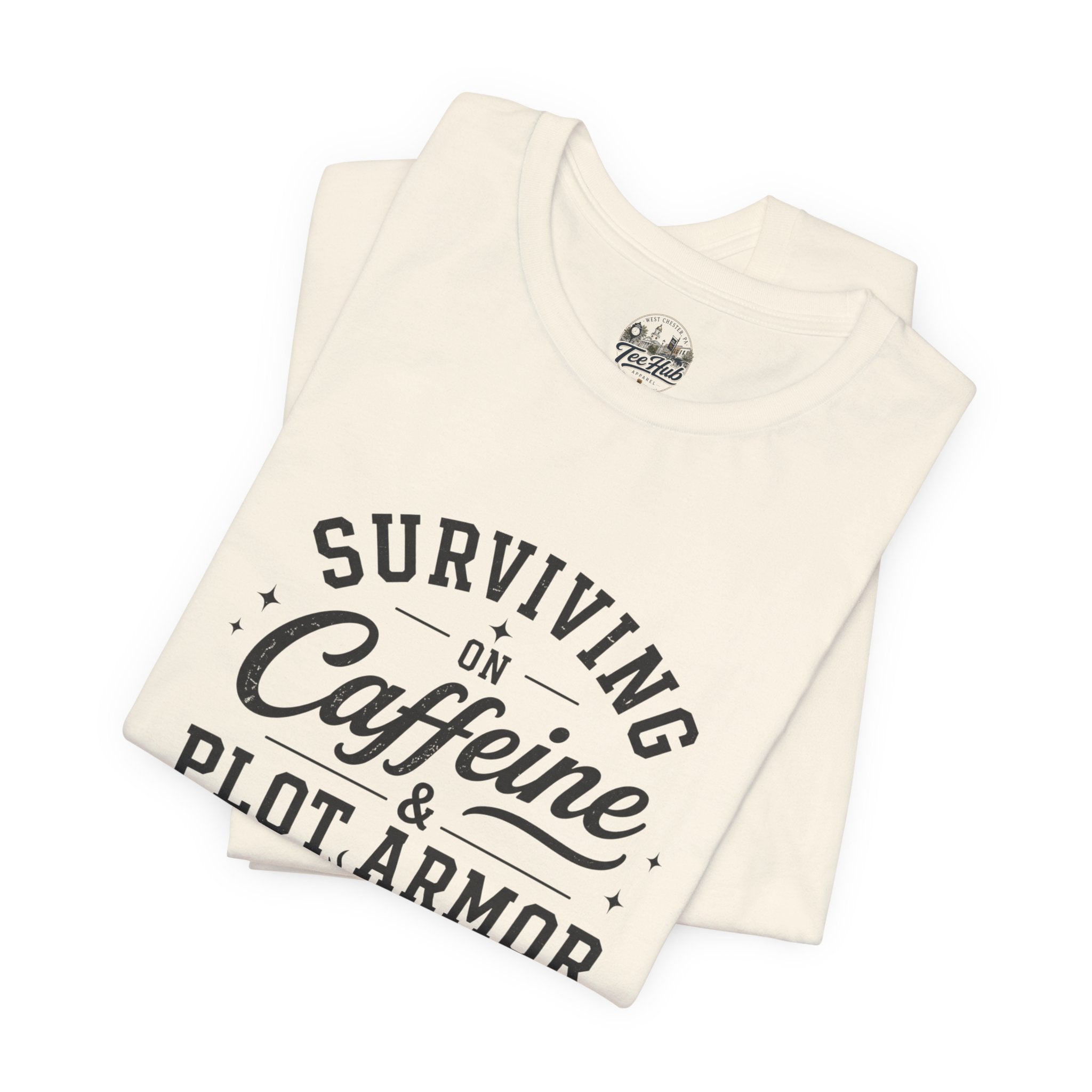 Surviving on Caffeine & Plot Armor T‑Shirt — Funny Writer Gamer Tee