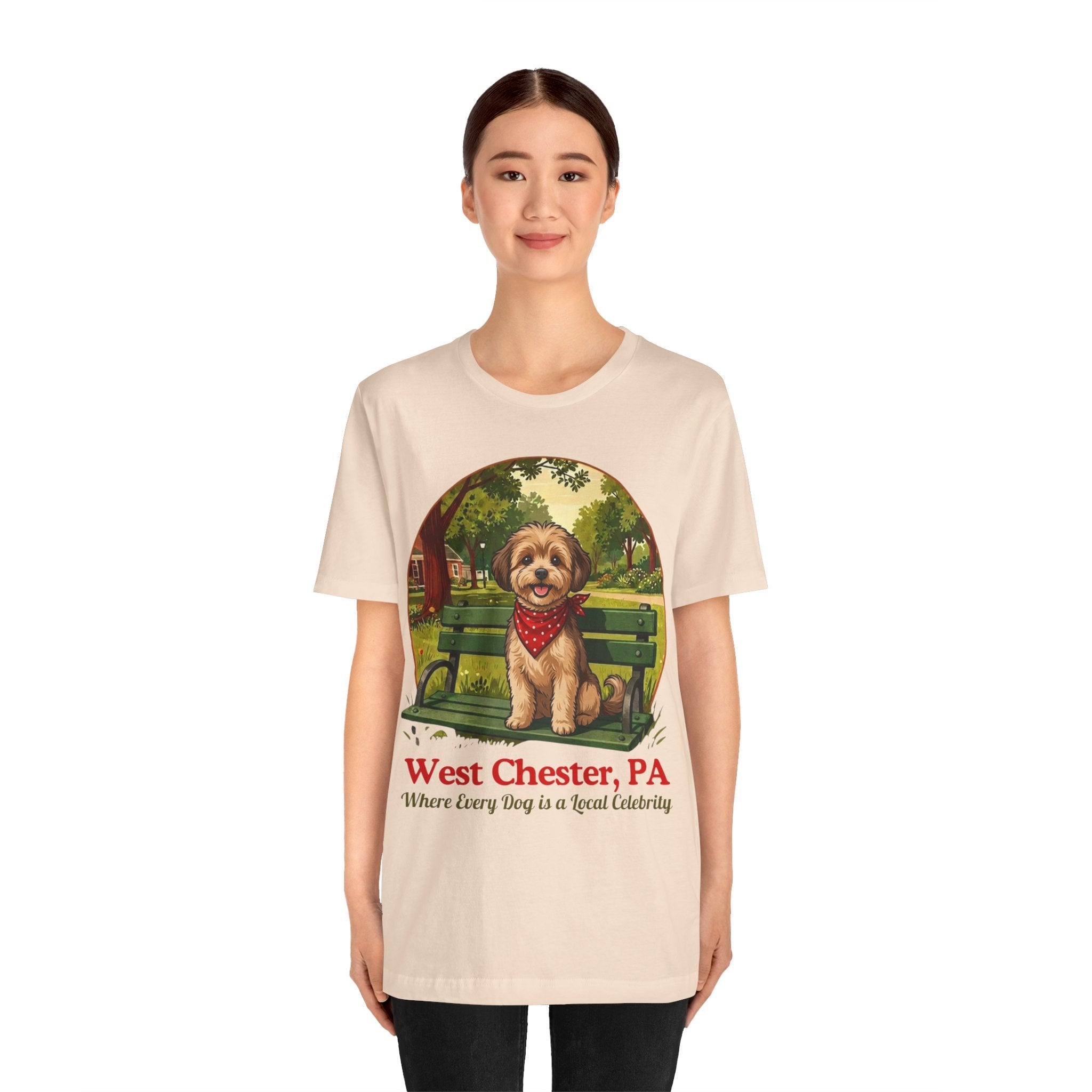 West Chester PA Dog Tee - "Where Every Dog is a Local Celebrity"