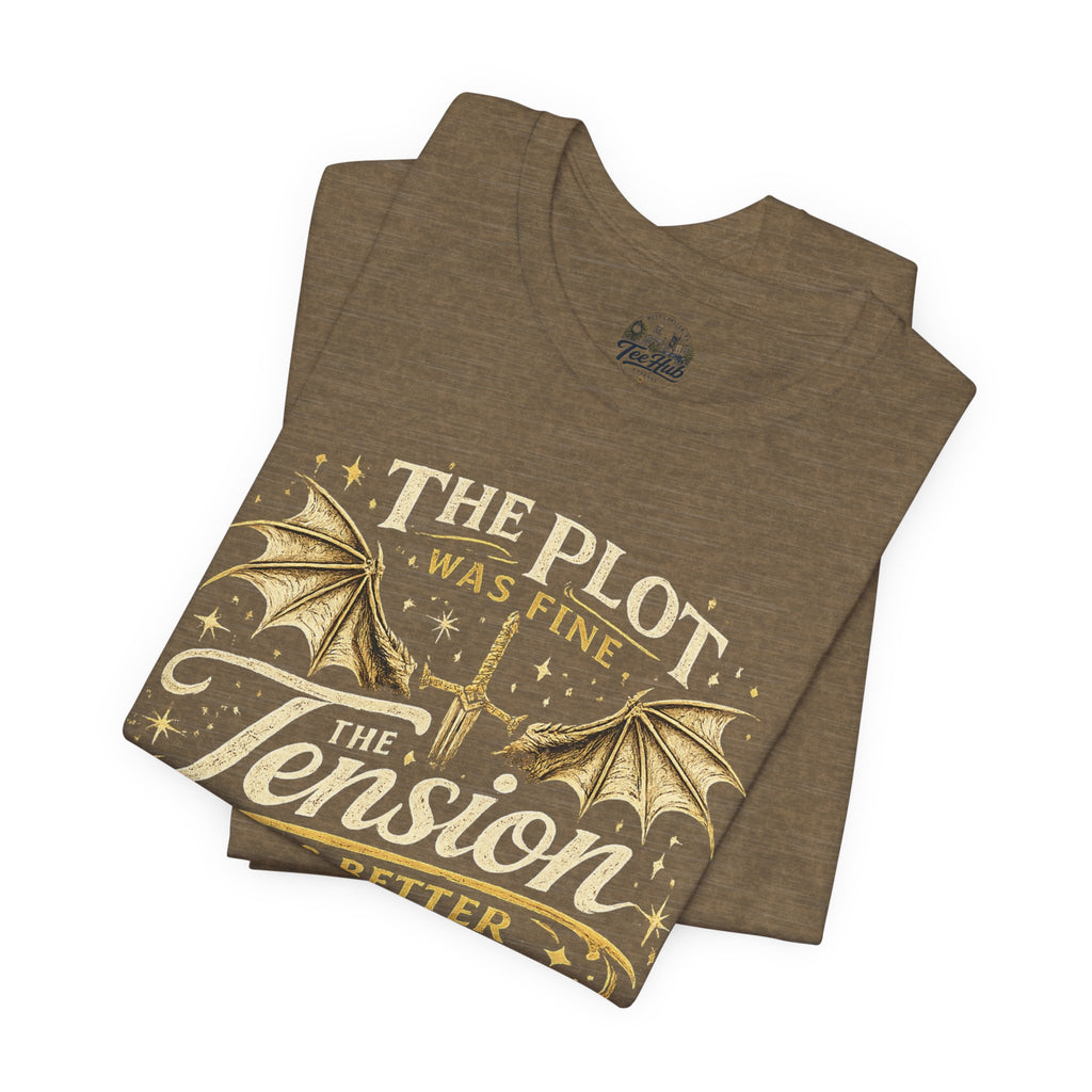 Fantasy Book Lover T‑Shirt — "The Plot Was Fine, The Tension Was Better" Graphic Tee