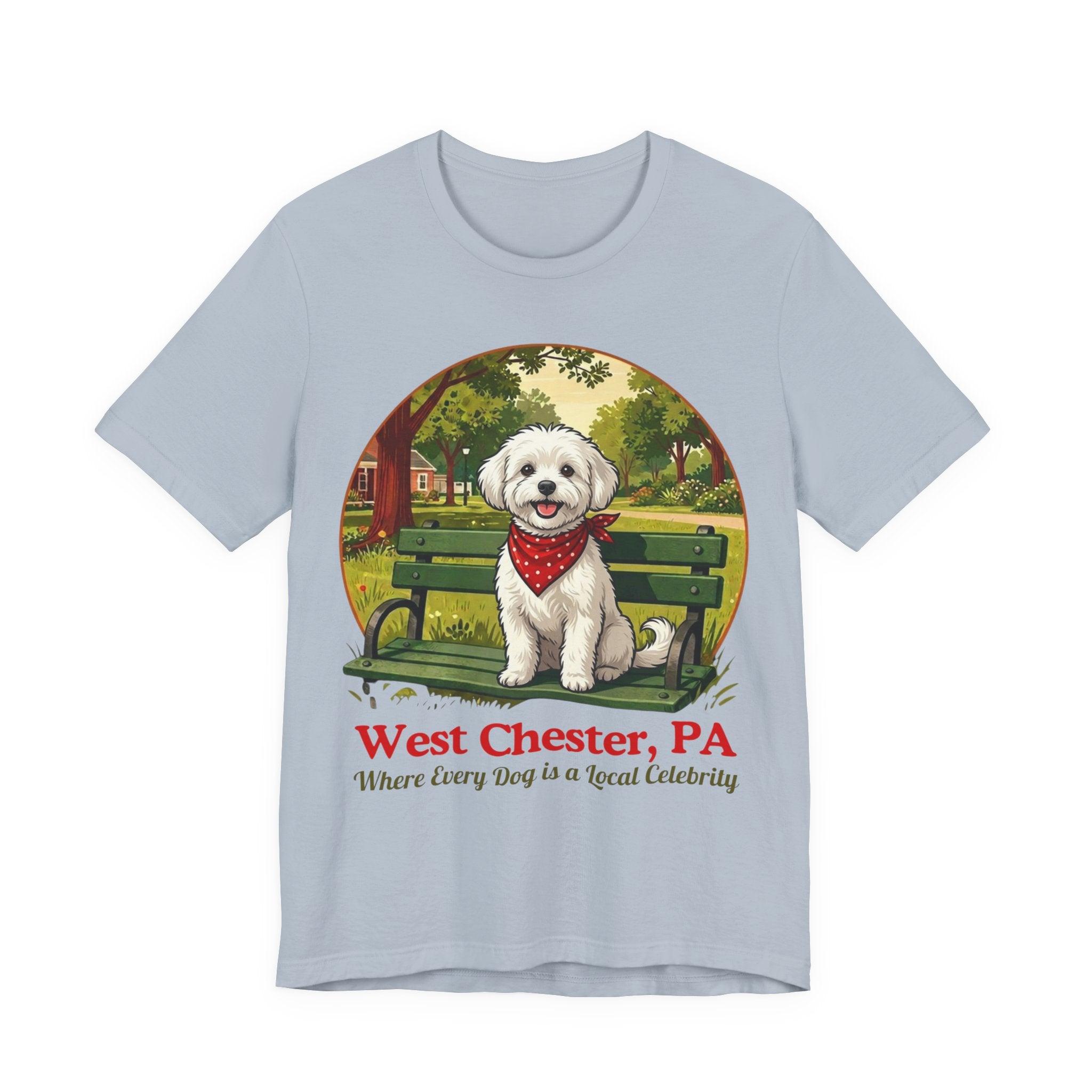 West Chester PA Dog T-Shirt - 'Where Every Dog is a Local Celebrity'