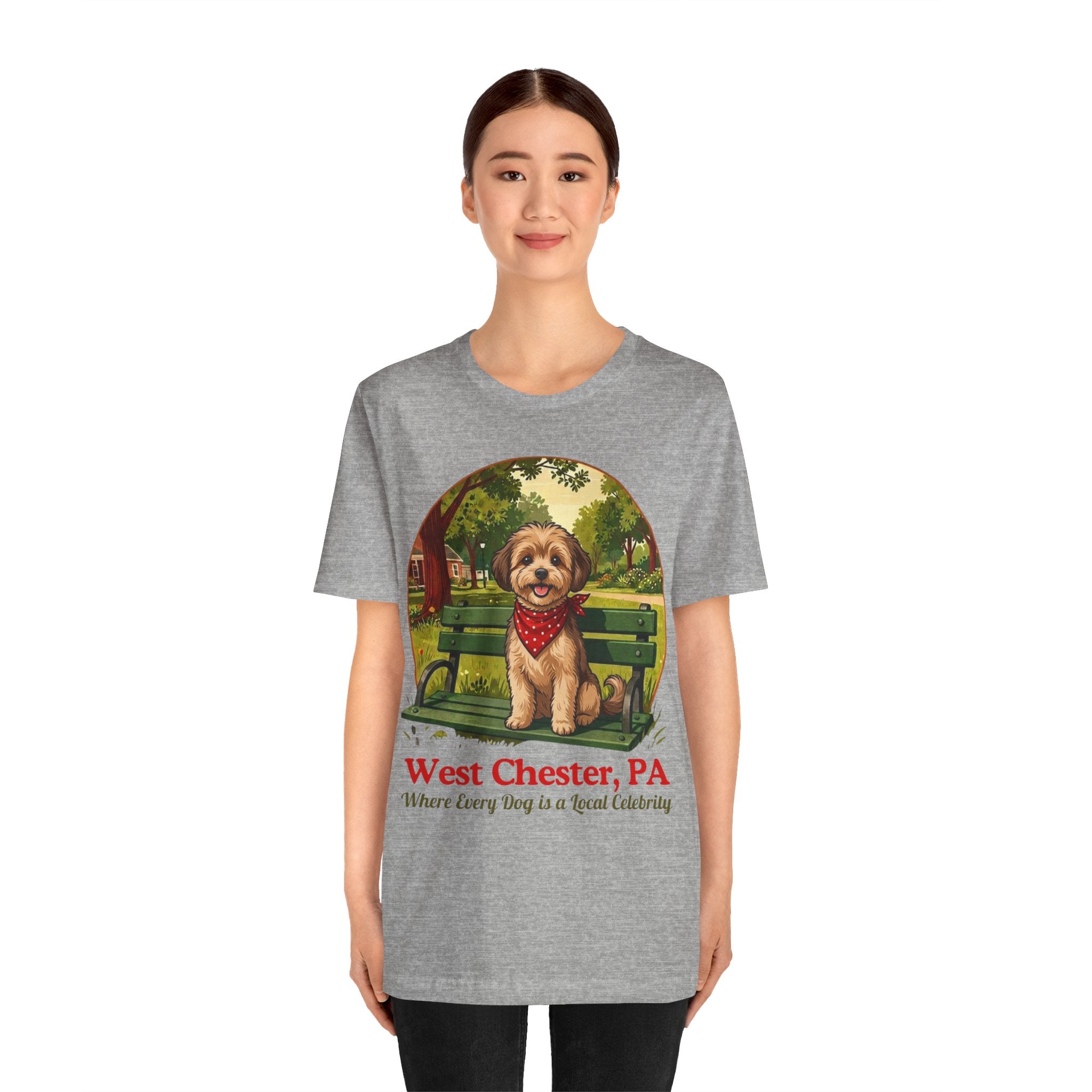 West Chester PA Dog Tee - "Where Every Dog is a Local Celebrity"