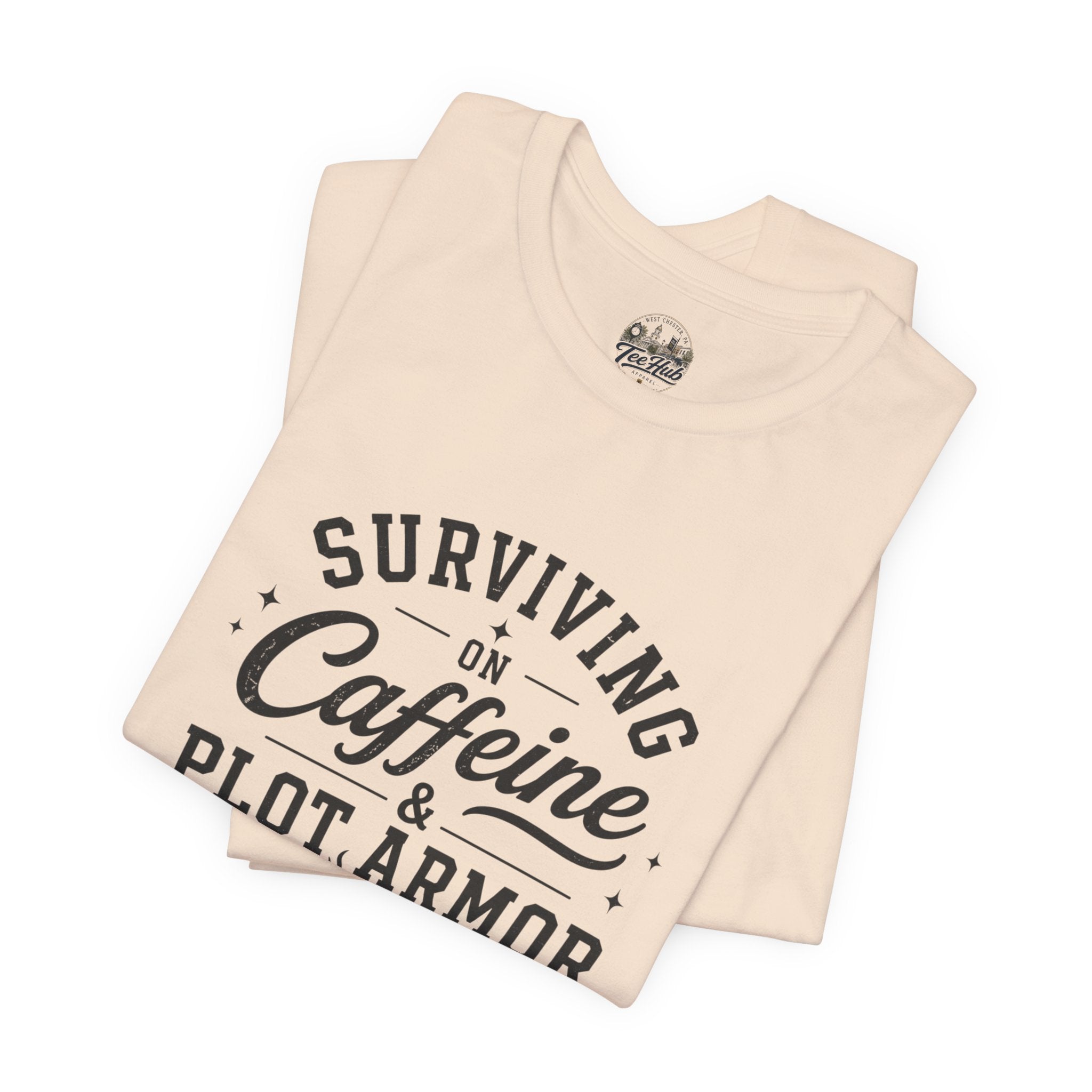 Surviving on Caffeine & Plot Armor T‑Shirt — Funny Writer Gamer Tee