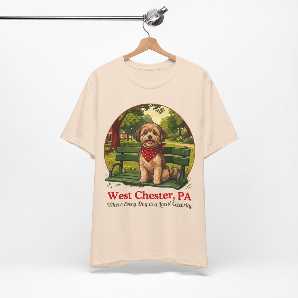 West Chester PA Dog Tee - "Where Every Dog is a Local Celebrity"