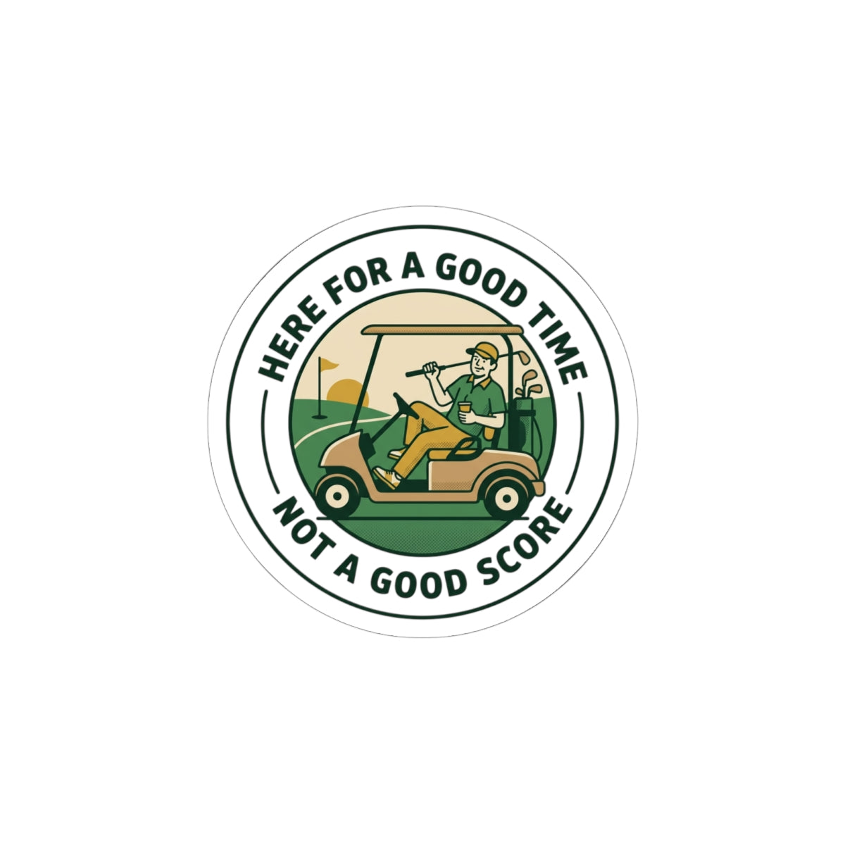 Here for a Good Time Not a Good Score Sticker | Golf, Bogey, Retro Country Club
