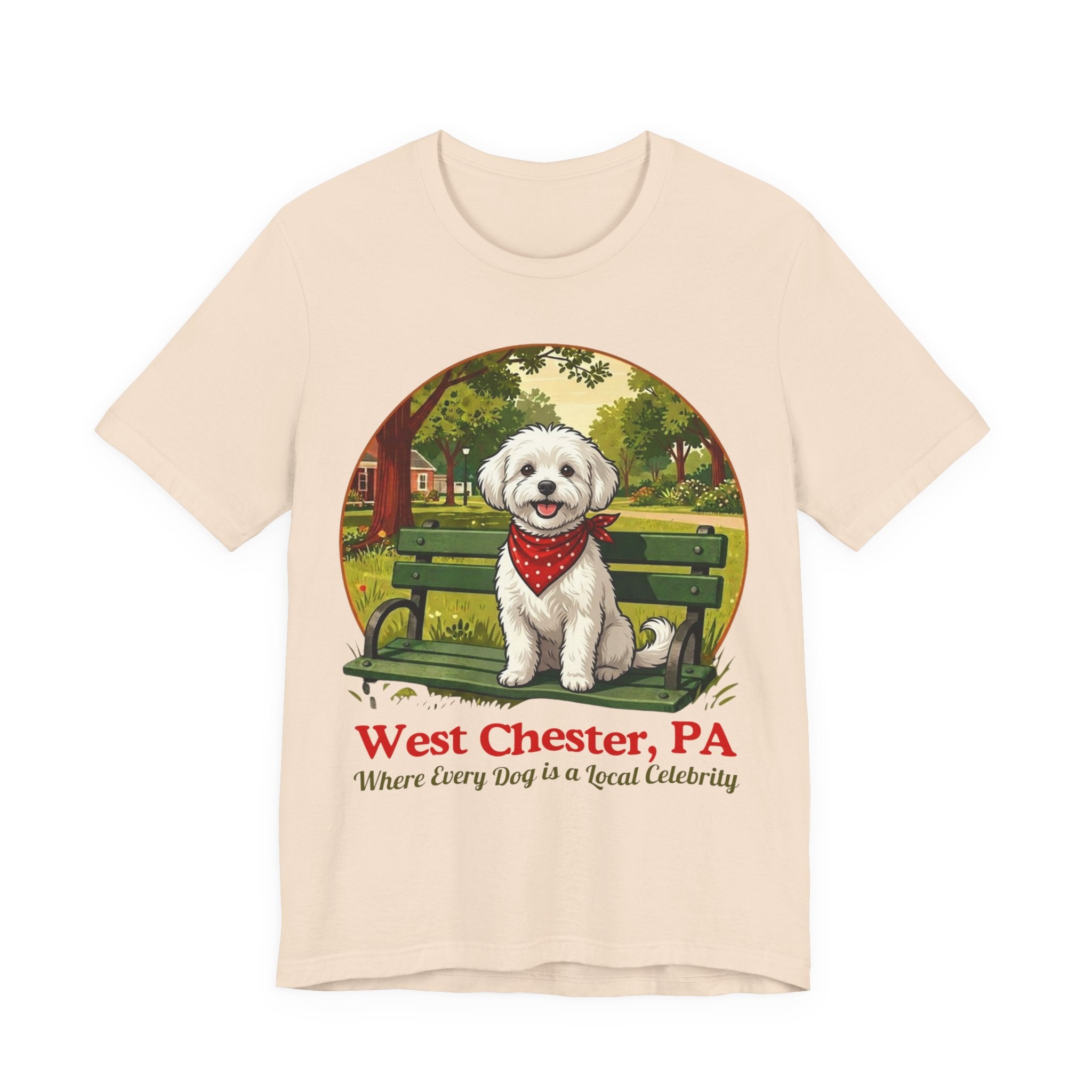 West Chester PA Dog T-Shirt - 'Where Every Dog is a Local Celebrity'