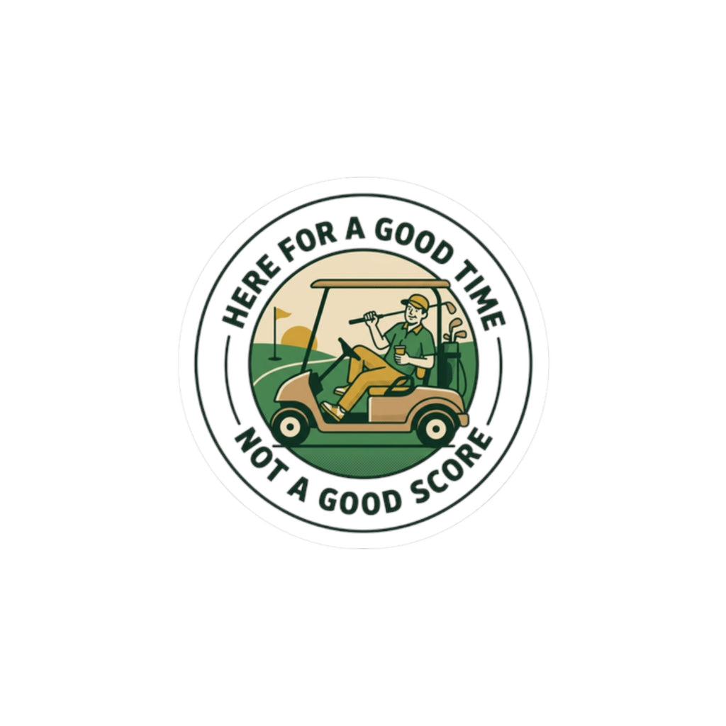 Here for a Good Time Not a Good Score Sticker | Golf, Bogey, Retro Country Club