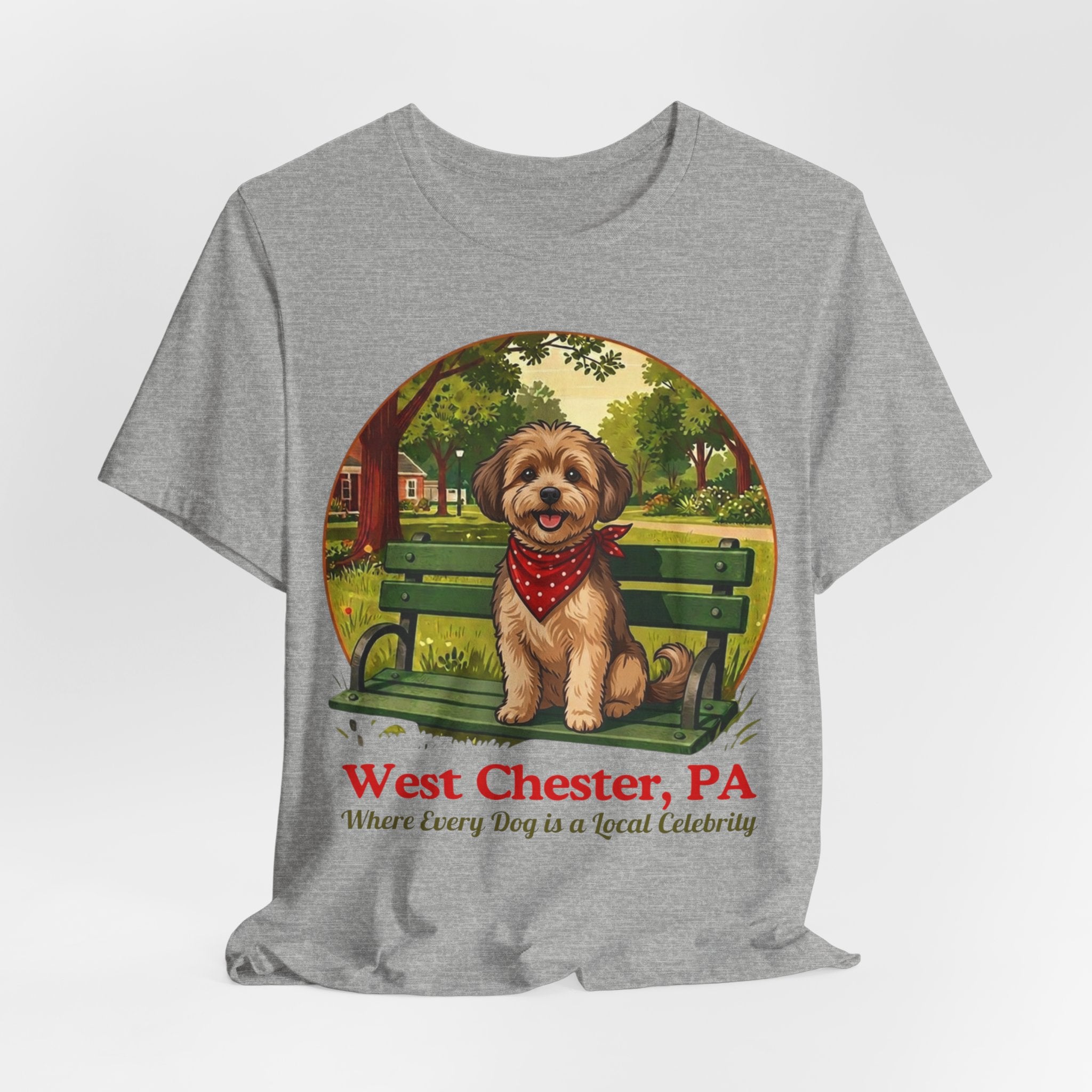 West Chester PA Dog Tee - "Where Every Dog is a Local Celebrity"
