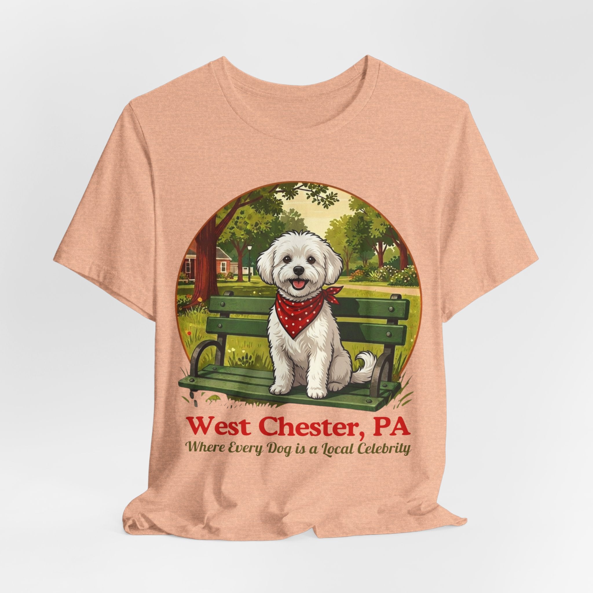 West Chester PA Dog T-Shirt - 'Where Every Dog is a Local Celebrity'