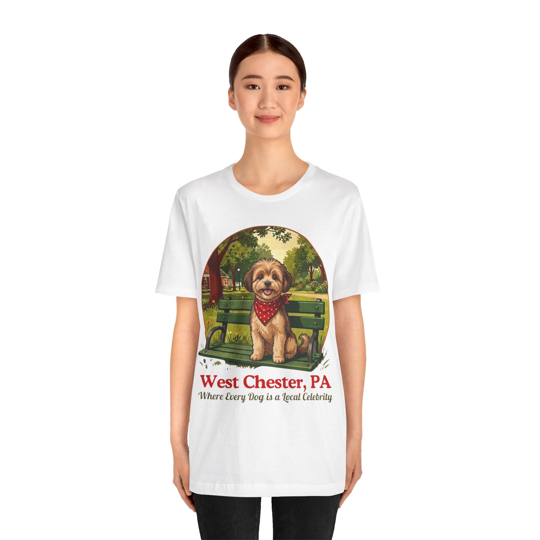West Chester PA Dog Tee - "Where Every Dog is a Local Celebrity"